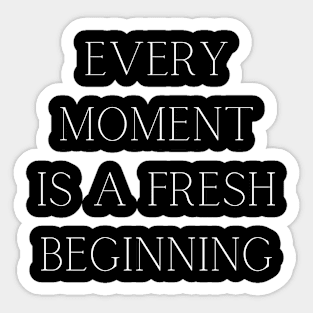 Every Moment Sticker